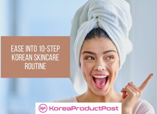 10-step korean skin care routine mistakes