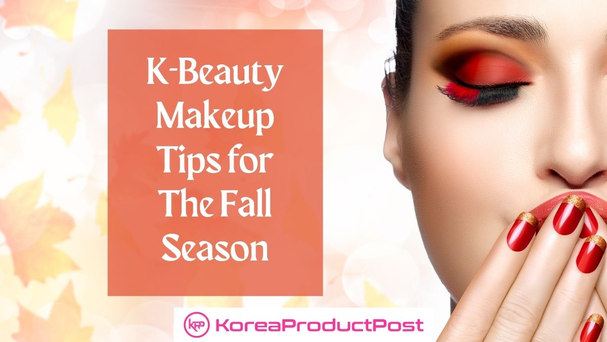 k-beauty makeup fall