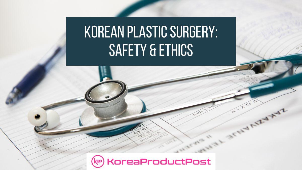 Korean plastic surgery safety ethics