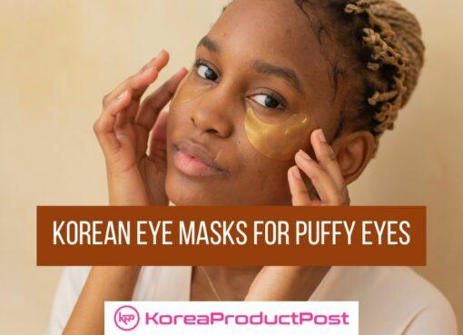 korean eye masks for puffy eyes