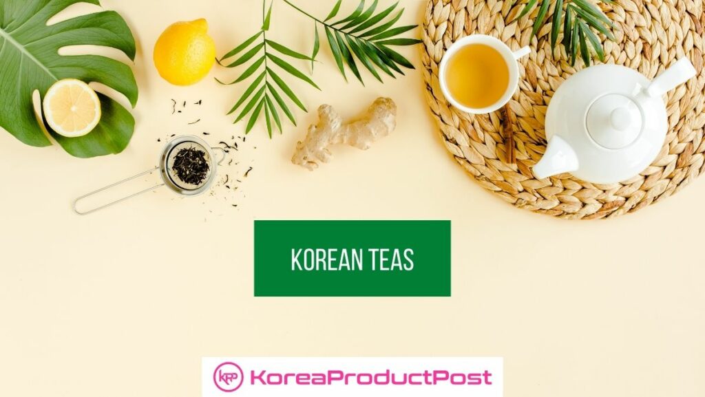 Everything You Need to Know About Korean Tea KoreaProductPost
