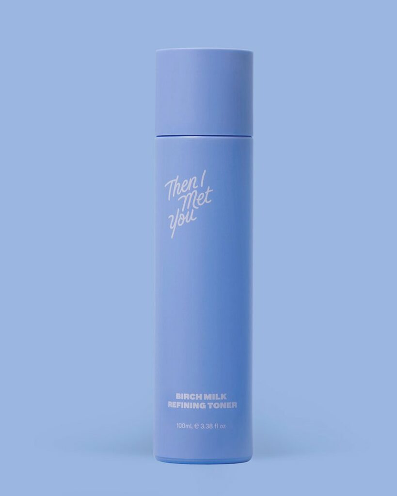 Then I Met You Birch Milk Refining Toner 