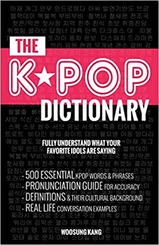 The K-POP Dictionary for the k drama fan