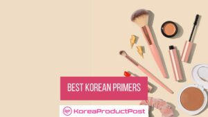 Best Korean primers