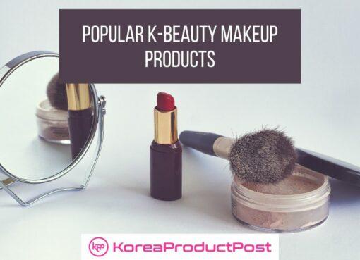 popular K-Beauty Makeup Products