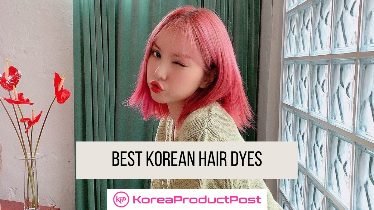 best korean hair dye to color your hair