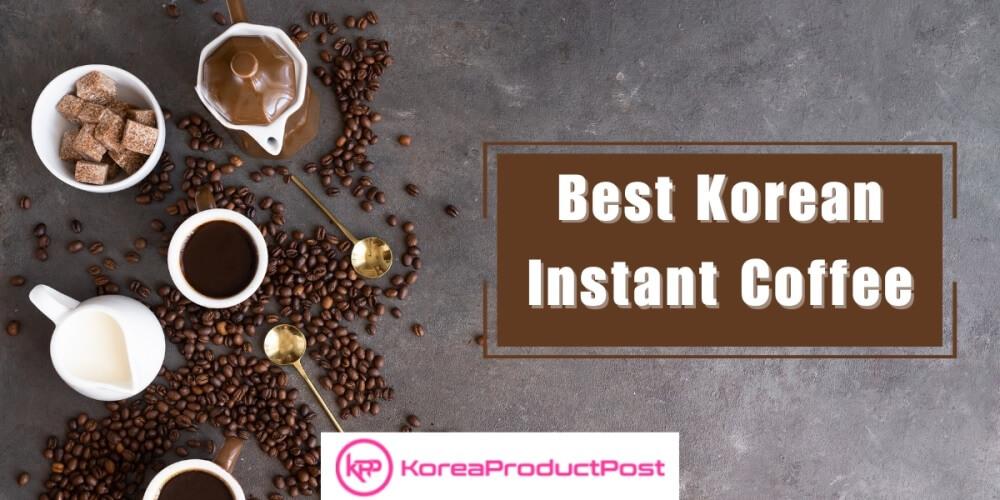 best korean instant coffee