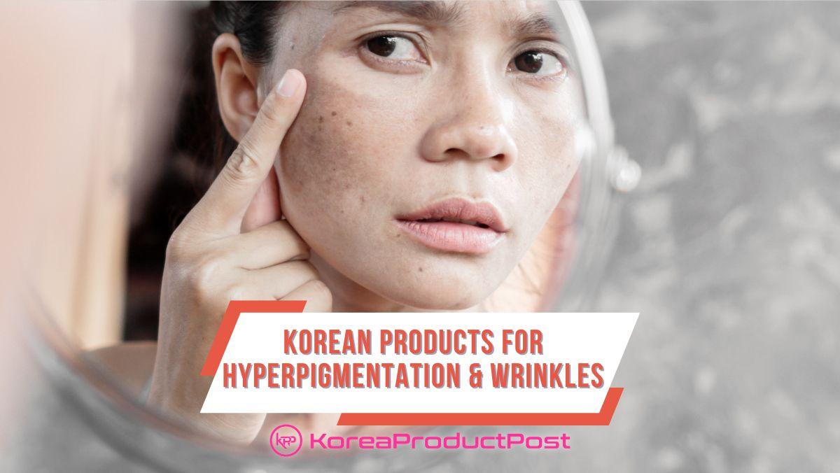 korean beauty and skincare products for hyperpigmentation and wrinkles - doucefleur