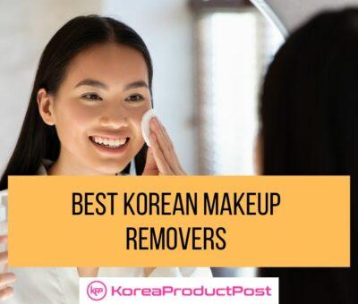 best korean makeup removers