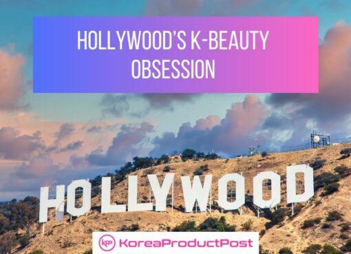 hollywood K-beauty obsession